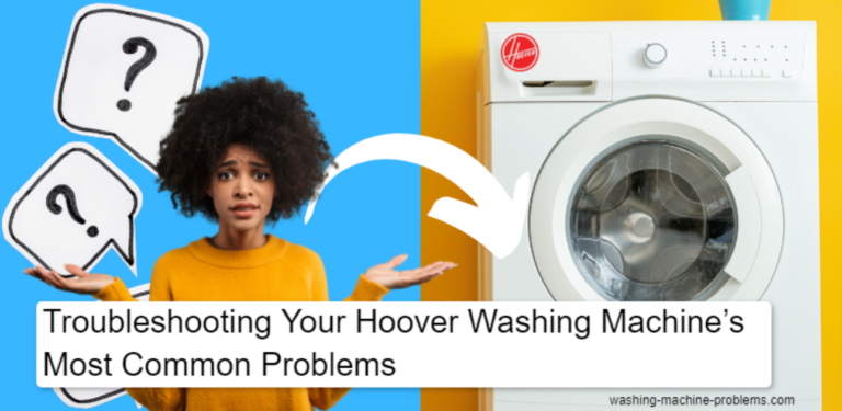 hoover washing machines common problems